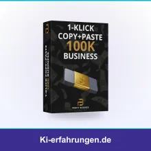 1-Klick Copy+Paste 100K Business Erfahrungen: Affiliate-Vorlagen im Check