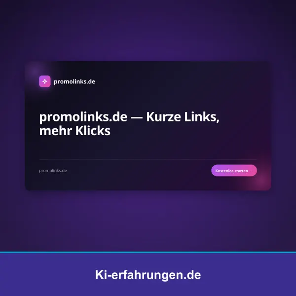 PromoLinks Erfahrungen: smarte Links neben deinen KI-Tools